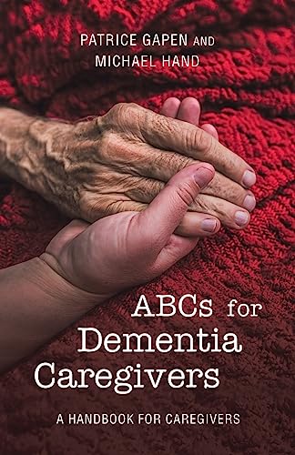 Beispielbild fr Abcs for Dementia Caregivers: A Handbook for Caregivers zum Verkauf von GreatBookPrices
