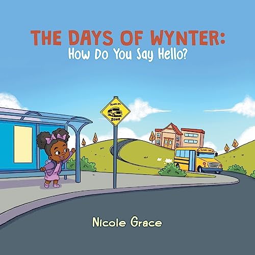 Beispielbild fr The Days of Wynter: How Many Ways to Say Hello? zum Verkauf von GreatBookPrices