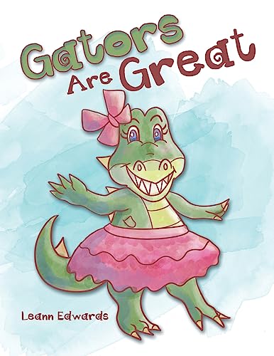 Beispielbild fr Gators Are Great zum Verkauf von GreatBookPrices