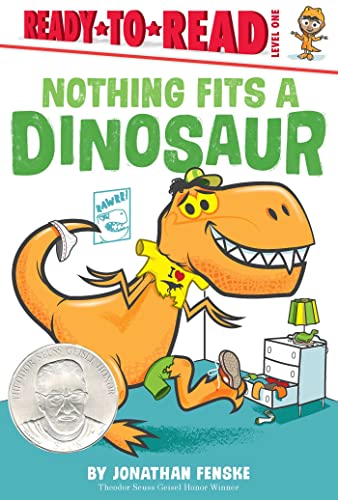 Imagen de archivo de Nothing Fits a Dinosaur: Ready-to-Read Level 1 a la venta por Reliant Bookstore