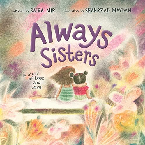 Stock image for Always Sisters: A Story of Loss and Love for sale by HPB-Ruby