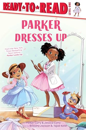 Beispielbild fr Parker Dresses Up: Ready-to-Read Level 1 (A Parker Curry Book) zum Verkauf von SecondSale