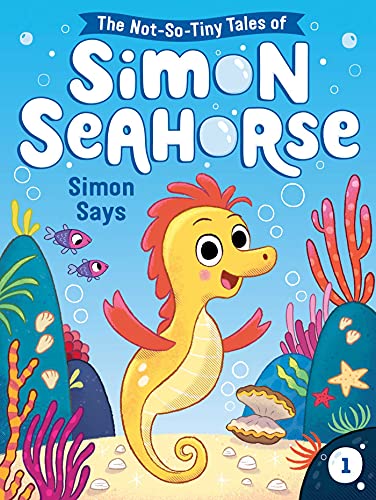 Beispielbild fr Simon Says (1) (The Not-So-Tiny Tales of Simon Seahorse) zum Verkauf von SecondSale