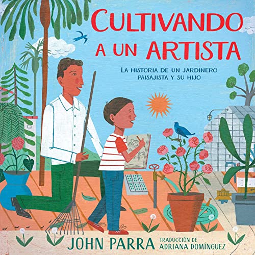 Beispielbild fr Cultivando A un Artista: La Historia de un Jardinero Paisajista y su Hijo zum Verkauf von ThriftBooks-Dallas