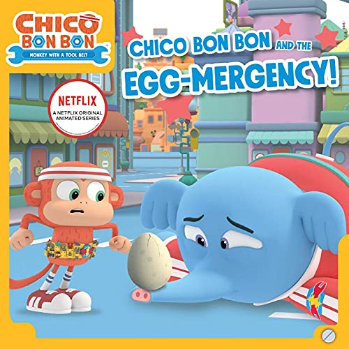Beispielbild fr Chico Bon Bon and the Egg-Mergency! zum Verkauf von Blackwell's