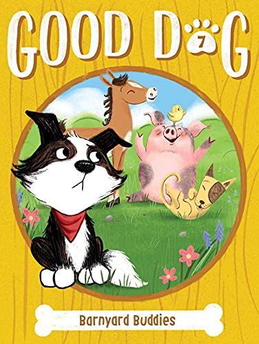 Imagen de archivo de Barnyard Buddies (7) (Good Dog) a la venta por ZBK Books