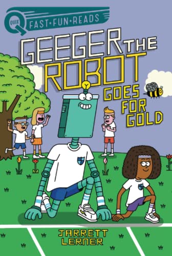 Stock image for Goes for Gold: A QUIX Book (Geeger the Robot) for sale by ZBK Books