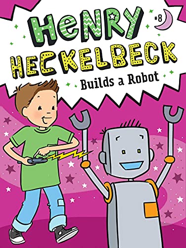 9781665911375: Henry Heckelbeck Builds a Robot: Volume 8 (Henry Heckelbeck, 8)