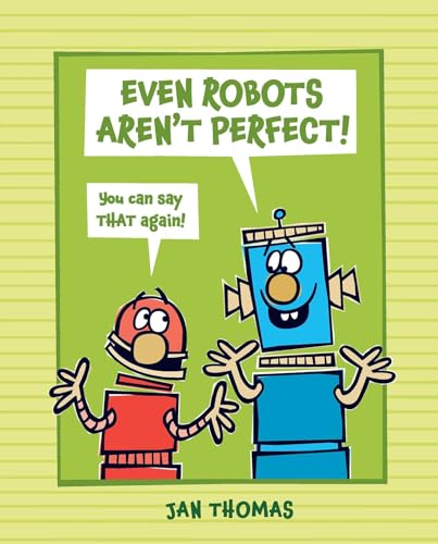 Beispielbild fr Even Robots Aren't Perfect! zum Verkauf von Better World Books