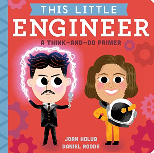 Beispielbild fr This Little Engineer: A Think-and-Do Primer zum Verkauf von BooksRun