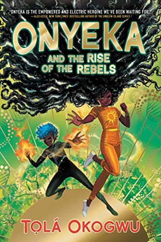 Beispielbild fr Onyeka and the Rise of the Rebels zum Verkauf von Front Cover Books