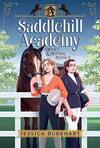 Stock image for Sweet & Bitter Rivals (1) (Saddlehill Academy) for sale by Dream Books Co.