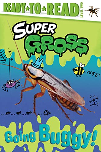 Stock image for Going Buggy!: Ready-to-Read Level 2 (Super Gross) for sale by Gulf Coast Books