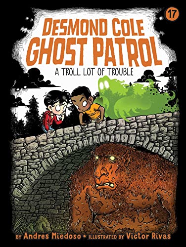 Beispielbild fr A Troll Lot of Trouble (Desmond Cole Ghost Patrol) zum Verkauf von Half Price Books Inc.