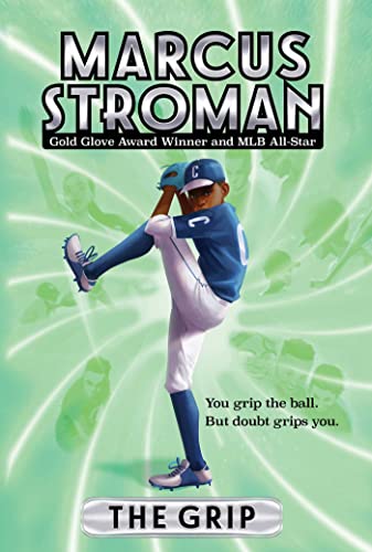 Imagen de archivo de The Grip (1) (Marcus Stroman) a la venta por Reliant Bookstore