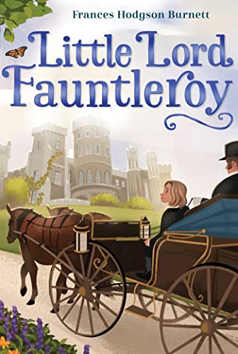 Stock image for Little Lord Fauntleroy (The Frances Hodgson Burnett Essential Collection) for sale by HPB-Emerald