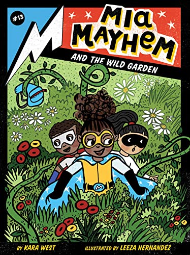 9781665917254: Mia Mayhem and the Wild Garden: Volume 13 (Mia Mayhem, 13)