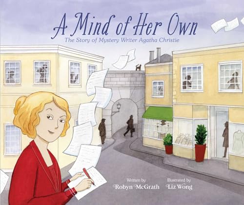 Stock image for A Mind of Her Own: The Story of Mystery Writer Agatha Christie [Hardcover] McGrath, Robyn and Wong, Liz for sale by Lakeside Books