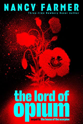 9781665918268: The Lord of Opium (House of the Scorpion, 2)