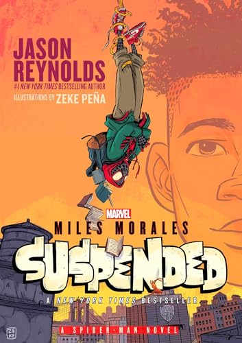 Stock image for Miles Morales Suspended: A Spider-Man Novel [Paperback] Reynolds, Jason and Pea, Zeke for sale by Lakeside Books