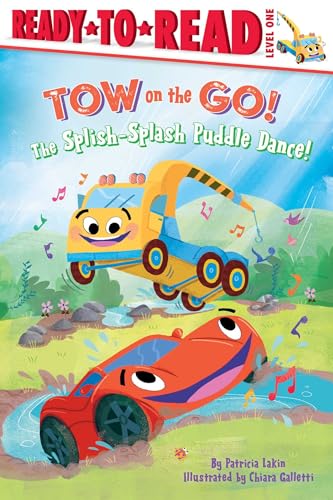 9781665920094: The Splish-Splash Puddle Dance!: Ready to Read Level 1 (Tow on the Go!: Ready-to-Read, Level 1)