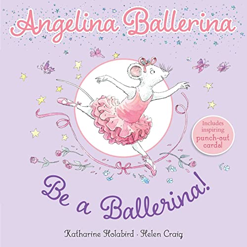 Imagen de archivo de Be a Ballerina! a la venta por Blackwell's