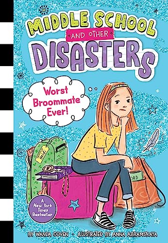 

Worst Broommate Ever! (1) (Middle School and Other Disasters)