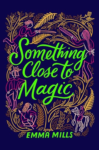 Stock image for Something Close to Magic [Paperback] Mills, Emma for sale by Lakeside Books