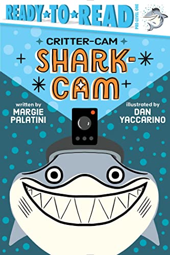 Stock image for Shark-Cam: Ready-to-Read Pre-Level 1 (Critter-Cam) [Paperback] Palatini, Margie and Yaccarino, Dan for sale by Lakeside Books