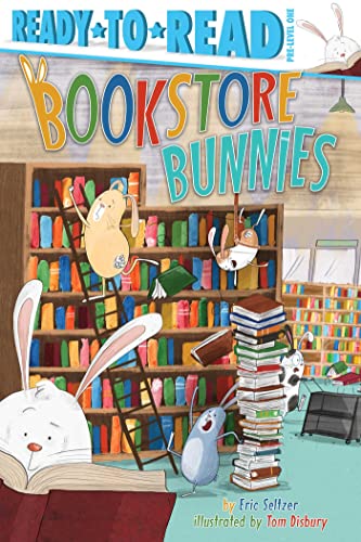 Stock image for Bookstore Bunnies: Ready-to-Read Pre-Level 1 for sale by -OnTimeBooks-