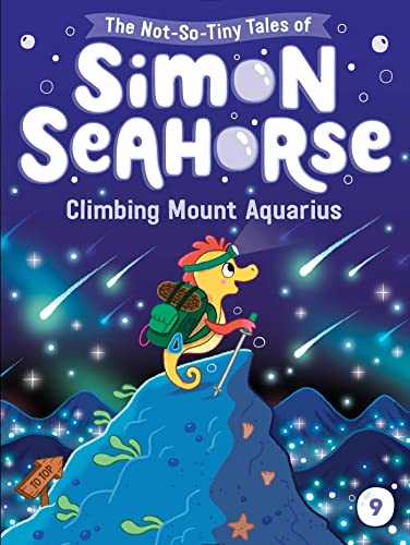 Stock image for Climbing Mount Aquarius (The Not-So-Tiny Tales of Simon Seahorse) for sale by Half Price Books Inc.