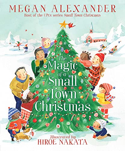 Stock image for The Magic of a Small Town Christmas for sale by Red's Corner LLC