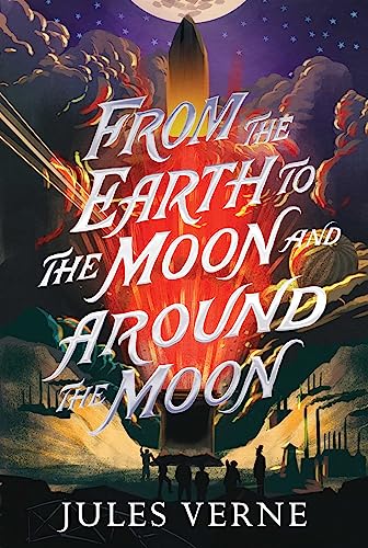 Beispielbild fr From the Earth to the Moon and Around the Moon zum Verkauf von Blackwell's