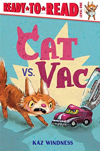 Beispielbild fr Cat vs. Vac: Ready-To-Read Level 1 zum Verkauf von ThriftBooks-Atlanta