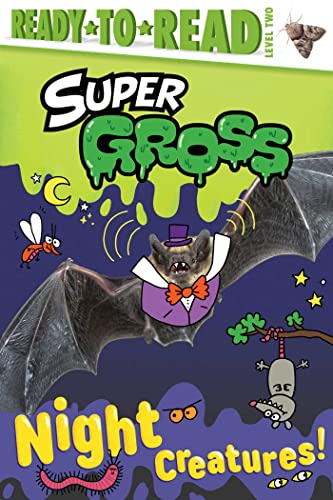 9781665940948: Night Creatures!: Ready-to-Read Level 2 (Super Gross)