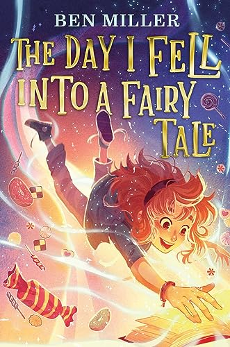 Stock image for The Day I Fell into a Fairy Tale [Hardcover] Miller, Ben and Terrazzini, Daniela Jaglenka for sale by Lakeside Books