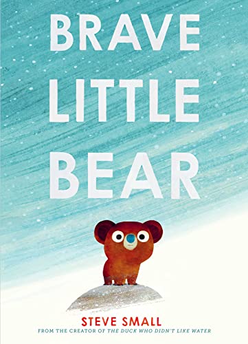 Stock image for Brave Little Bear for sale by Blackwell's