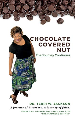 Stock image for Chocolate Covered Nut: The Journey Continues for sale by ThriftBooks-Dallas