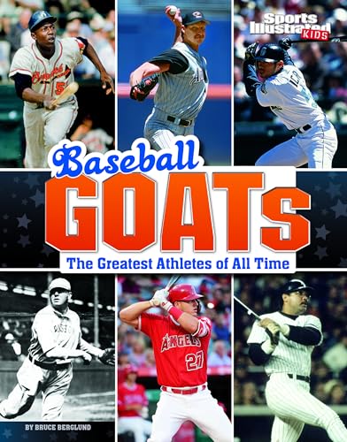 Beispielbild fr Baseball Goats: The Greatest Athletes of All Time (Sports Illustrated Kids: Goats) zum Verkauf von BooksRun