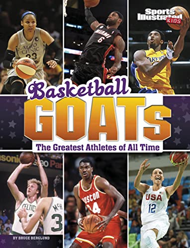Beispielbild fr Basketball GOATs : The Greatest Athletes of All Time zum Verkauf von Better World Books