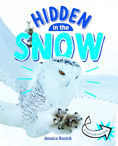 Beispielbild fr Animals Hidden in the Snow zum Verkauf von Red's Corner LLC