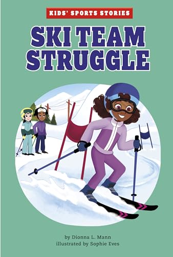 Imagen de archivo de Ski Team Struggle (Kids' Sports Stories) a la venta por GF Books, Inc.