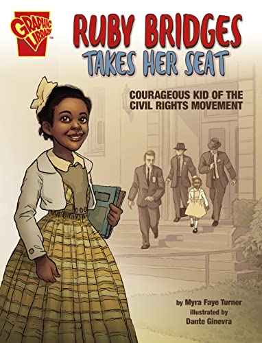 Stock image for Ruby Bridges Takes Her Seat: Courageous Kid of the Civil Rights Movement for sale by ThriftBooks-Atlanta