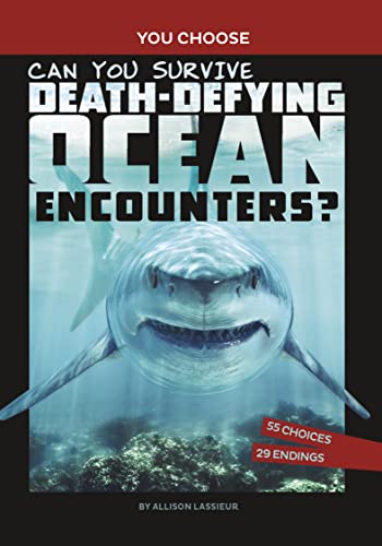 Stock image for Can You Survive Death-defying Ocean Encounters?: A Wilderness Adventure (You Choose Books) for sale by New Legacy Books