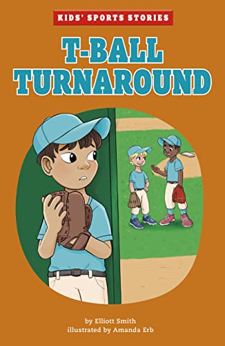 9781666338973: T-Ball Turnaround (Kids' Sports Stories)