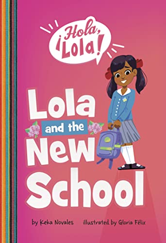 9781666343885: Lola and the New School (Hola, Lola!)
