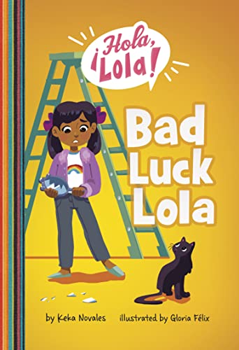 Stock image for Bad Luck Lola (Hola, Lola!) for sale by Read&Dream
