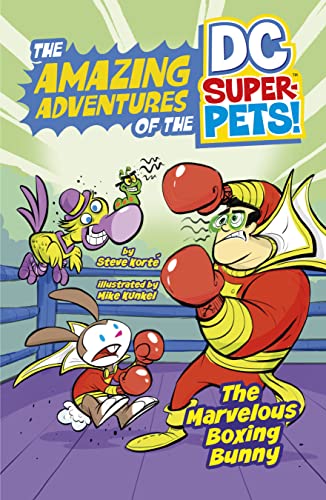 Beispielbild fr The Marvelous Boxing Bunny (Amazing Adventures of the Dc Super-pets) (The Amazing Adventures of the Dc Super-pets!) zum Verkauf von Books Unplugged