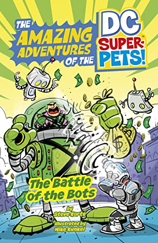 Beispielbild fr The Battle of the Bots (Amazing Adventures of the Dc Super-pets) (The Amazing Adventures of the DC Super-Pets) zum Verkauf von Half Price Books Inc.