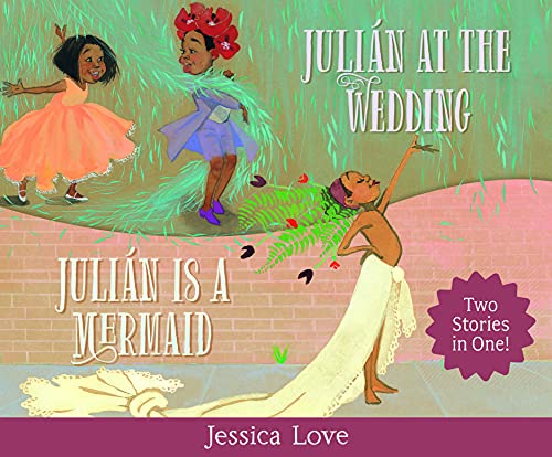 Beispielbild fr Julián Stories: Julián Is a Mermaid & Julián at the Wedding zum Verkauf von HPB-Ruby